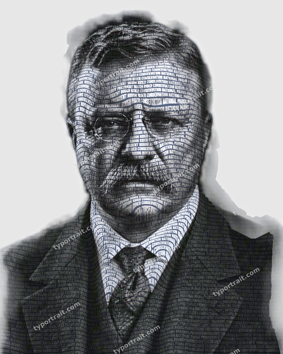 Theodore Roosevelt &mdash; sacred word portrait